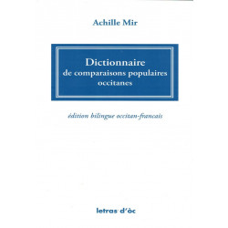 Dictionnaire de comparaisons populaires occitanes - Achille MIR