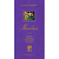 Mesclun - Bouquet Champêtre de Proverbes Provençaux - Jean-Michel JAUSSERAN