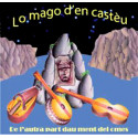 De l'autra part dau ment dei òmes - Lo Mago d'en castèu
