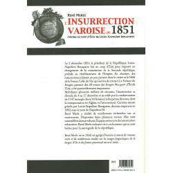L'insurrection varoise de 1851 contre le coup d'Etat de Louis-Napoléon Bonaparte - 4ième de couverture
