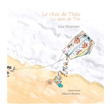 Le rêve de Théo - Lo sòmi de Teò - Lisa Shannen