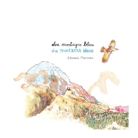 La montagne Bleue - La montanha blava - Édouard Monneau
