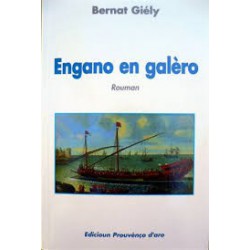 Engano en Galèro - Bernat Giély