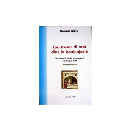 Lou tresor di mot dins la boulenjarié - Bernat Giély