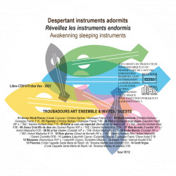 Despertant instruments adormits - Réveiller les instruments endormis - Troubadours Art Ensemble & Invités