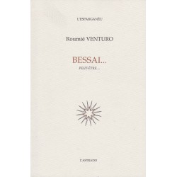 Bessai... Peut-être... - Roumié Venturo