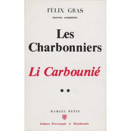 Les Charbonniers – Li Carbounié - Félix Gras