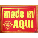 Sticker Made in aqui