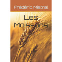 Les moissons - Frédéric MISTRAL (Alain Viau)