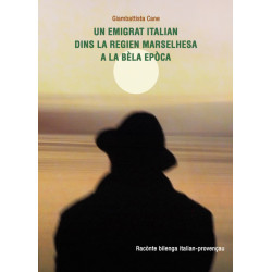 Un emigrat italian dins la regien marselhesa a la bèla epòca - Giambattista Cane
