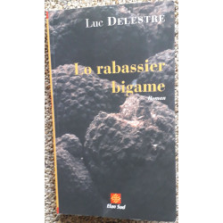 Lo rabassier bigame - Luc Delestre