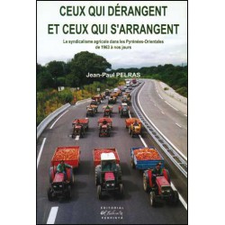 Ceux qui dérangent et ceux qui s'arrangent - Jean-Paul Pelras