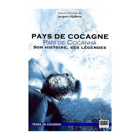 Pays de Cocagne - País de Cocanha - Jacques Fijalkow