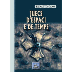 Juècs d'Espacis e de Temps - Reinat TOSCANO