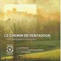 Le chemin de Ventadour, une philosophie des ruines - Luc de Goustine