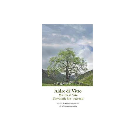 Aidre dë vitto – Mirtilli di Vita - L'invisibile filo - Marco Mastrocola