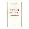 L'uòlh dau cat – (Verd Paradis IV) – ATS 100 - Max Roqueta