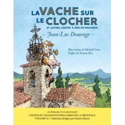 La vache sur le clocher et autres contes à rire en Provence - Jean-Luc Domenge
