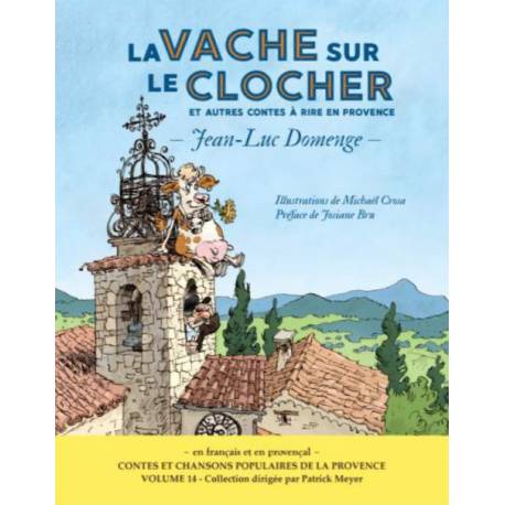La vache sur le clocher et autres contes à rire en Provence - Jean-Luc Domenge