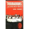 Troubadours aujourd'hui - Léon Cordes