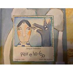 Pèir e lo lop – Sergueï Prokofiev, Valérie Lalu, Joan de Nadau