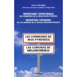 Repertòri toponimic de las comunas de la region Miègjorn-Pirenèus - Patrici POJADA