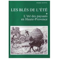 Les Alpes de lumière n°79/80 Les blés de l'été - Pierre Martel