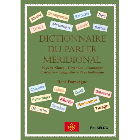 Dictionnaire du parler méridional - René Domergue