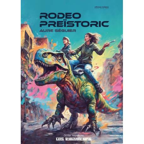 Rodeo Preïstoric - Aure Séguier (lengadocian)