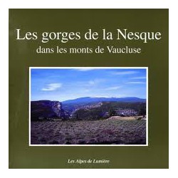 Les Alpes de lumière n°127 Les gorges de la Nesque - Collectif