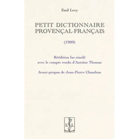 Petit dictionnaire provençal-français - Emil Levy