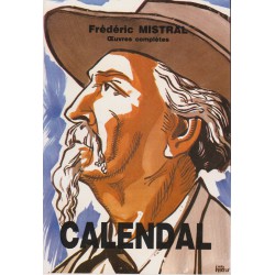 Calendal  (broché grand format) – Œuvres complètes - Frédéric Mistral