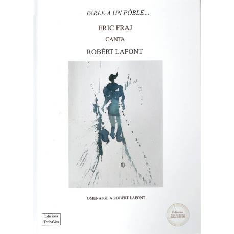 Parle a un pòble - Eric Fraj canta Robèrt Lafont (Livre + CD)