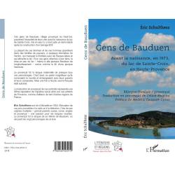 Gens de Bauduen – Avant la naissance, en 1973, du lac de Sainte-Croix, en Haute-Provence - Éric Schulthess