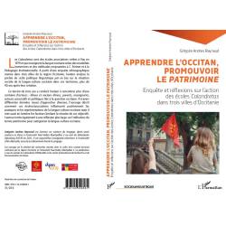 Apprendre l’occitan, Promouvoir le patrimoine - Enquête et réflexions sur l'action des écoles Calandretas - G. Andreo Raynaud