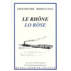 Le rhône - Lo Ròse - Louis Moutier, Hermann-Paul