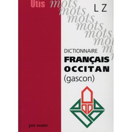 Dictionnaire français-occitan (gascon), volume 2 : L Z