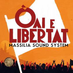 Oaï e libertat - Massilia Sound System (Vinil)