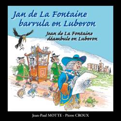Jan de la Fontaine barrula en Luberon - Jean-Paul Motte, Pierre Croux