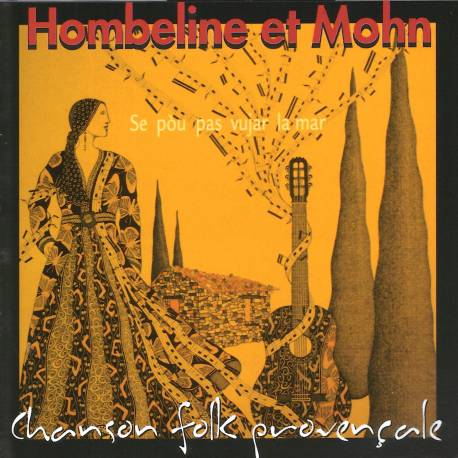 Se pòu pas vuejar la mar - Hombeline et Mohn (CD chanson folk provençale)
