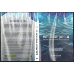 Mieterrano, çaï e laï : Paix, liberté, fraternité et joie en Méditerranée (DVD)
