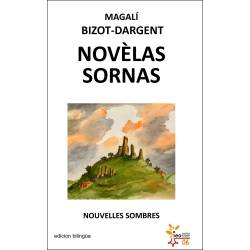 Novèlas sornas - Magalí BIZOT-DARGENT