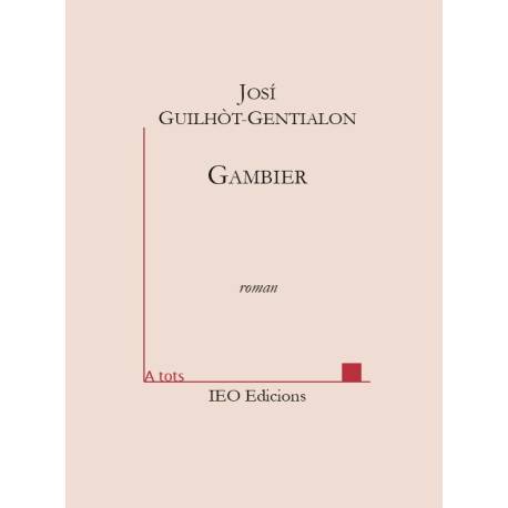 Gambier, l'òme sens nom - Josí Guilhòt-Gentialon - ATS 242