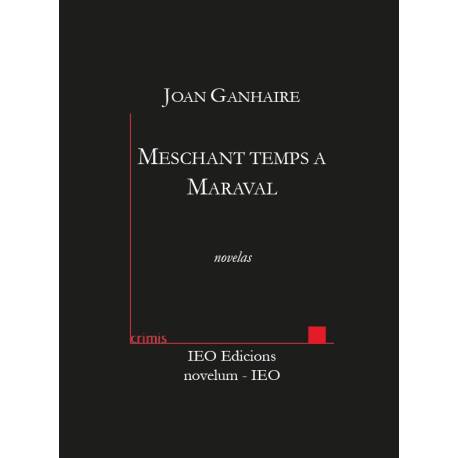 Meschant temps Maraval ! Joan Ganhaire - A Tots 244