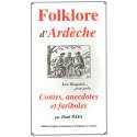 Folklore d'Ardèche: Contes, anecdotes et fariboles - Paul PAYA