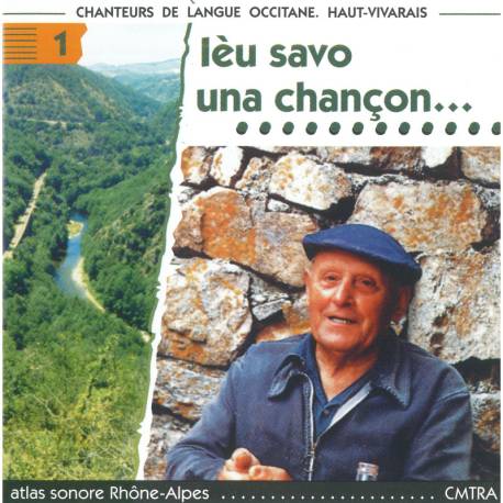 Ièu savo una chançon... Chanteurs de langue occitane. Haut-Vivarais (CD)