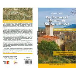 Par les rues et chemins de Signes - Signa - Per carrieras e camins - Gérard Tautil