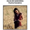 Hilha de Gasconha - Paulina Kamakine (CD)