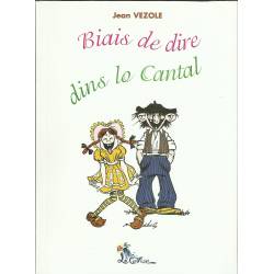 Biais de dire dins lo Cantal - Jean Vezole - Couverture