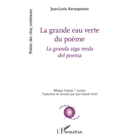 La grande eau verte du poème - La granda aiga verda del poema - Jean-Louis Keranguéven 